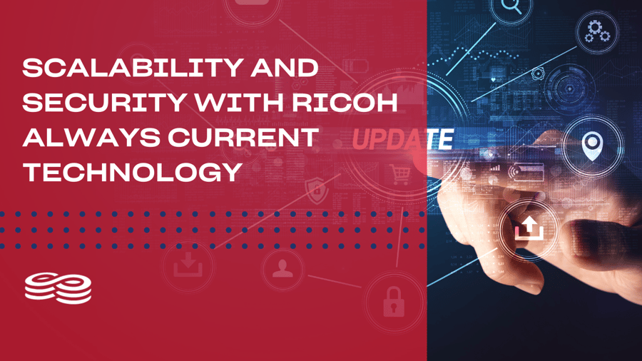 Scalability and Security with RICOH Always Current Technology